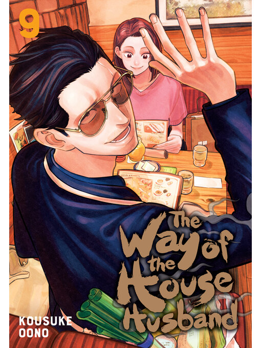 Title details for The Way of the Househusband, Volume 9 by Kousuke Oono - Available